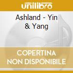 Ashland - Yin & Yang cd