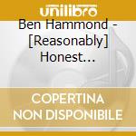 Ben Hammond - [Reasonably] Honest Extended Edition cd