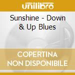 Sunshine - Down & Up Blues cd