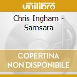 Chris Ingham - Samsara cd