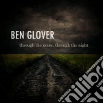 Ben Glover - Through The Noise Through The Night cd