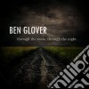 Ben Glover - Through The Noise Through The Night cd