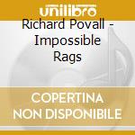 Richard Povall - Impossible Rags cd