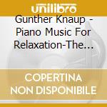 Gunther Knaup - Piano Music For Relaxation-The Classics Vol. I cd