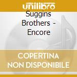 Suggins Brothers - Encore cd