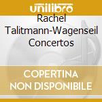 Rachel Talitmann-Wagenseil Concertos cd