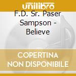 F.D. Sr. Paser Sampson - Believe cd
