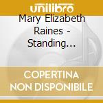 Mary Elizabeth Raines - Standing Ovation For Actors cd musicale di Mary Elizabeth Raines