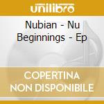 Nubian - Nu Beginnings - Ep cd