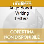 Ange Boxall - Writing Letters cd