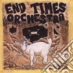 End Times Orchestra - End Times Orchestra