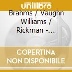 Brahms / Vaughn Williams / Rickman - Treasured Memories cd
