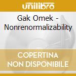 Gak Omek - Nonrenormalizability cd