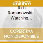 Rich Romanowski - Watching Rainbows cd