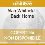 Alan Whitfield - Back Home cd