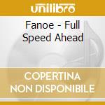 Fanoe - Full Speed Ahead cd