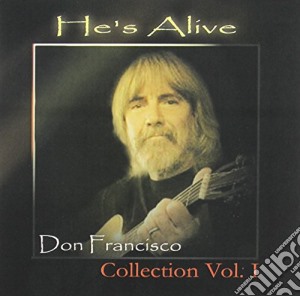 Francisco Don - Hes Alive cd musicale di Francisco Don