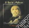 Francisco Don - Hes Alive cd