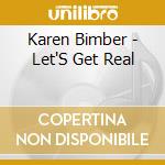 Karen Bimber - Let'S Get Real cd