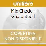 Mic Check - Guaranteed cd
