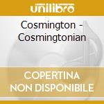Cosmington - Cosmingtonian cd
