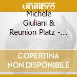 Michele Giuliani & Reunion Platz - Roots cd musicale di Michele Giuliani & Reunion Platz
