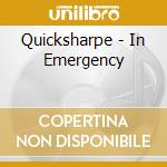 Quicksharpe - In Emergency cd
