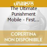 The Ultimate Punishment Mobile - First Blood Part Ii cd musicale di The Ultimate Punishment Mobile