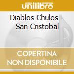 Diablos Chulos - San Cristobal cd