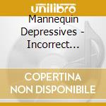 Mannequin Depressives - Incorrect Mechanical Alignment cd