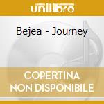Bejea - Journey cd musicale di Bejea