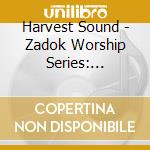 Harvest Sound - Zadok Worship Series: Incandescent Bride 2 cd