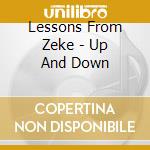 Lessons From Zeke - Up And Down cd