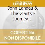 John Landau & The Giants - Journey Through The Dark cd