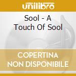 Sool - A Touch Of Sool cd