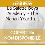 La Salette Boys Academy - The Marian Year In Song cd