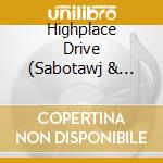 Highplace Drive (Sabotawj & Masia One) - Highplace Drive cd