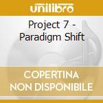 Project 7 - Paradigm Shift cd