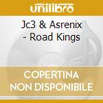 Jc3 & Asrenix - Road Kings cd