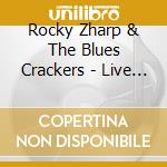 Rocky Zharp & The Blues Crackers - Live At Peabody's (Palm Springs) cd musicale di Rocky Zharp & The Blues Crackers