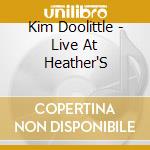 Kim Doolittle - Live At Heather'S