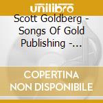 Scott Goldberg - Songs Of Gold Publishing - Eclectic Guitar