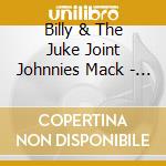 Billy & The Juke Joint Johnnies Mack - Top Dog cd