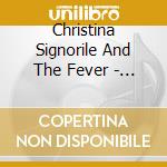 Christina Signorile And The Fever - The Way She Moves cd