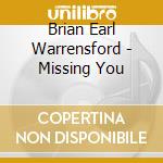 Brian Earl Warrensford - Missing You cd
