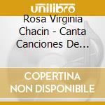 Rosa Virginia Chacin - Canta Canciones De Luis Cruz cd