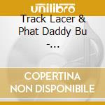 Track Lacer & Phat Daddy Bu - Ghettocentric 2: The Chitlin' Circuit cd