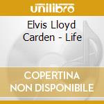 Elvis Lloyd Carden - Life cd