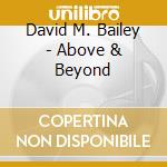 David M. Bailey - Above & Beyond cd