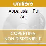 Appalasia - Pu An cd